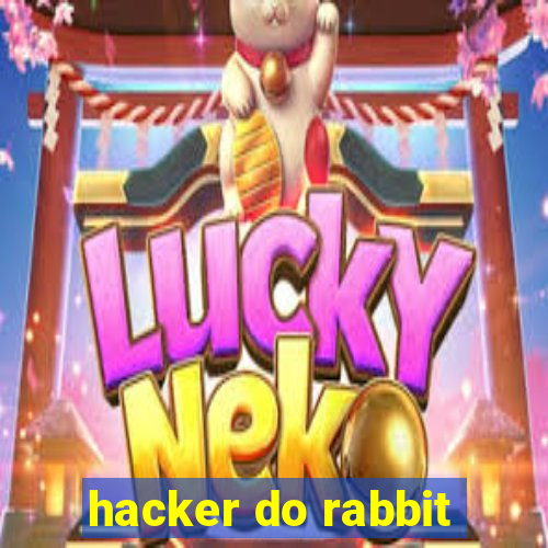 hacker do rabbit